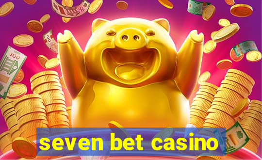 seven bet casino